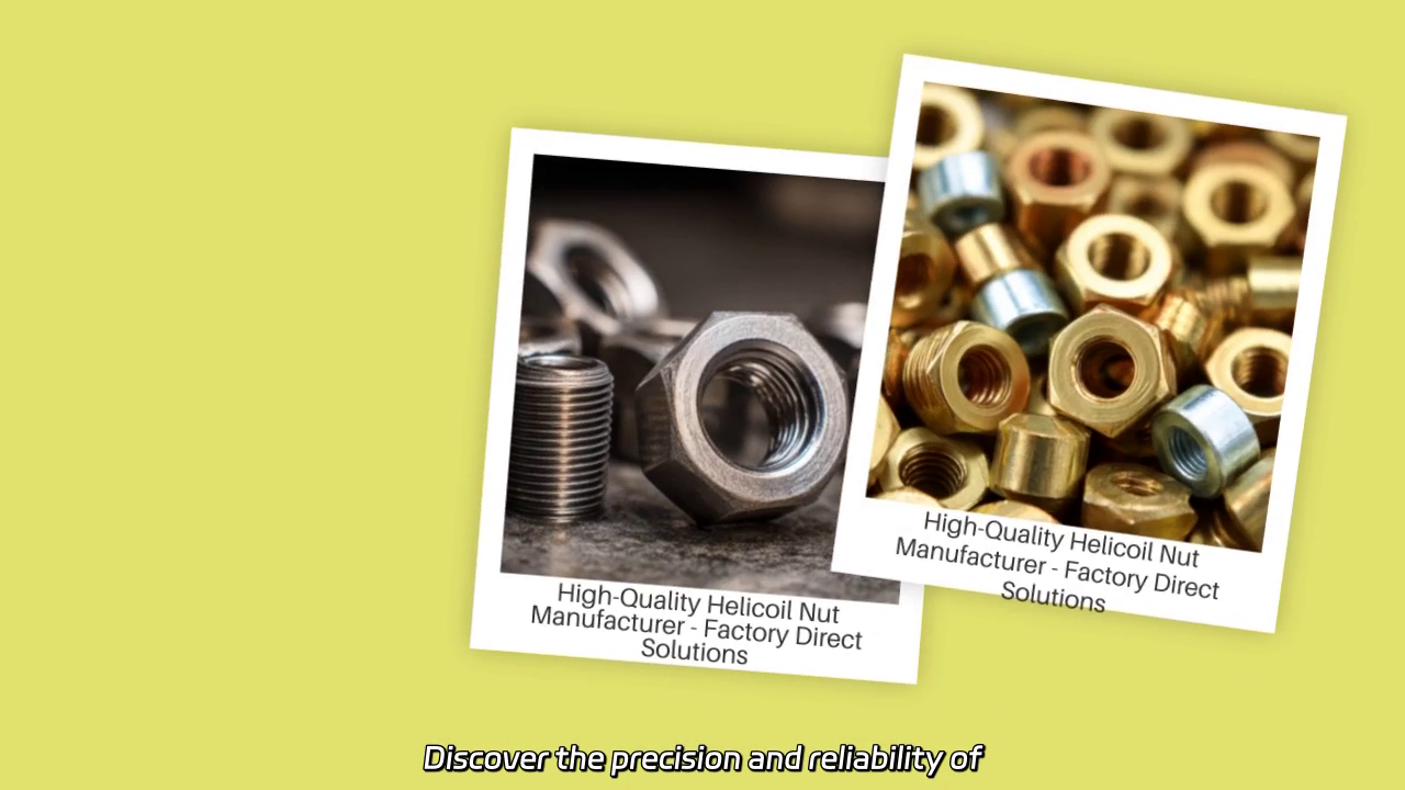 High-Quality Helicoil Nut Production - Factory Direct Solutions