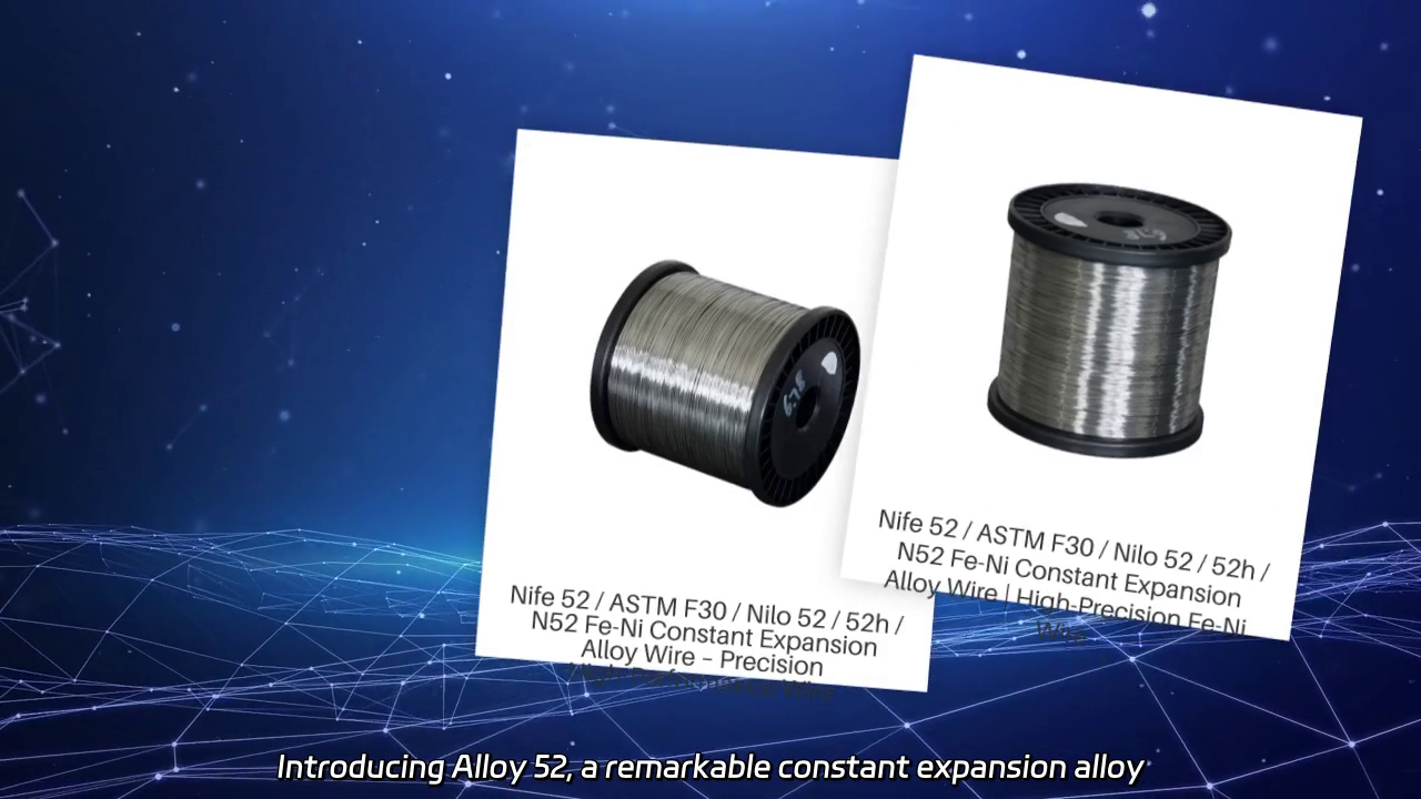 Alloy 52 / Nife 52: The Constant Expansion Alloy for Telecom and Electronics