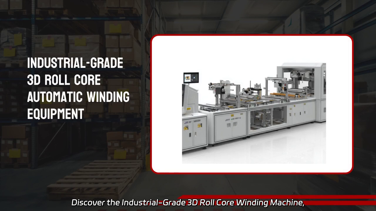 Industrial-Grade 3D Roll Core Winding Machine: Precision