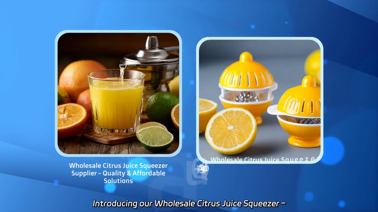 Wholesale Citrus Juice Squeezer - Quality Solutions for Affordable Freshness