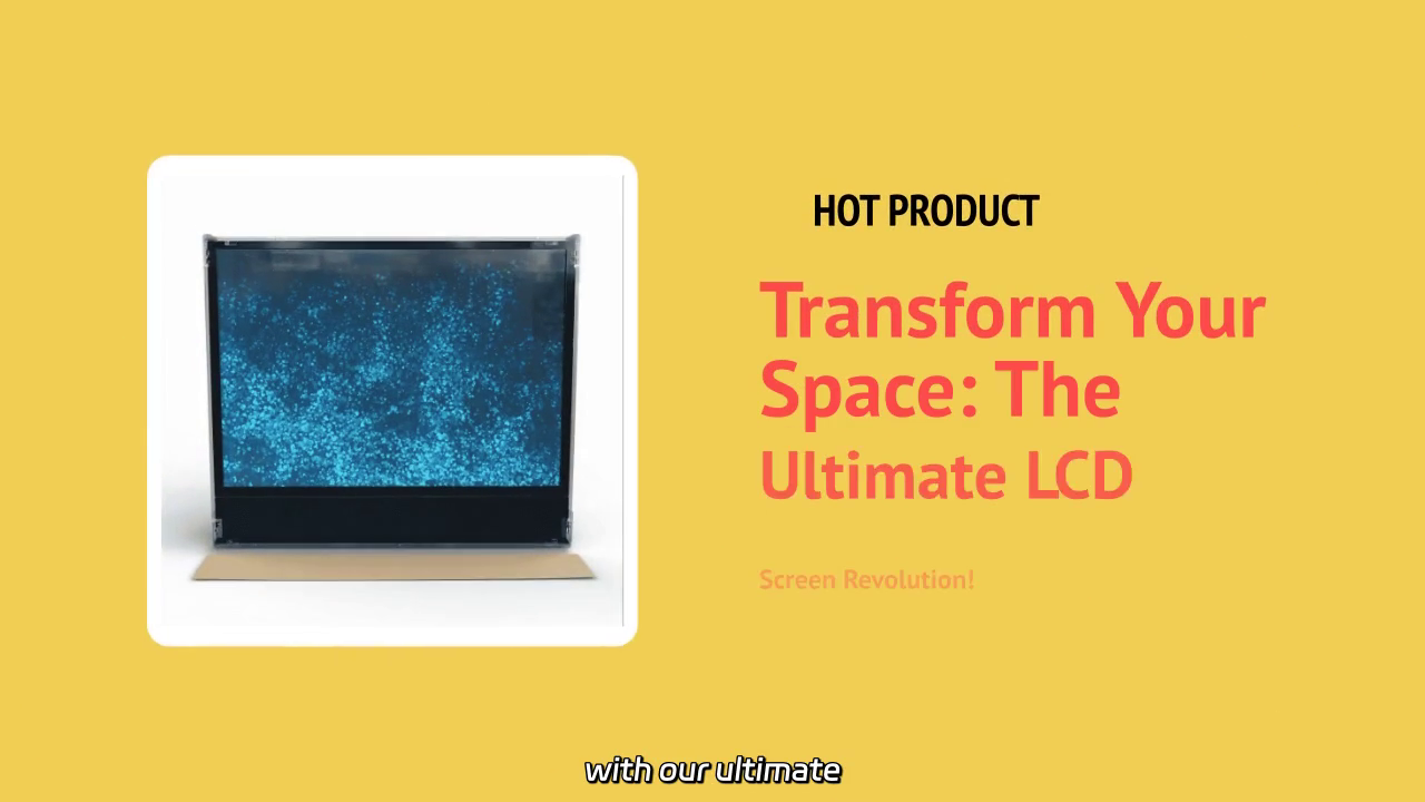Revolutionize Your Display: Transform Any Space with Our Ultimate LCD Screens!