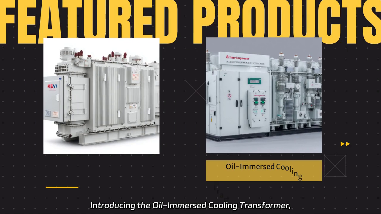 Oil-Immersed Cooling Transformer: Reliable Power Transmission for Industrial Applications