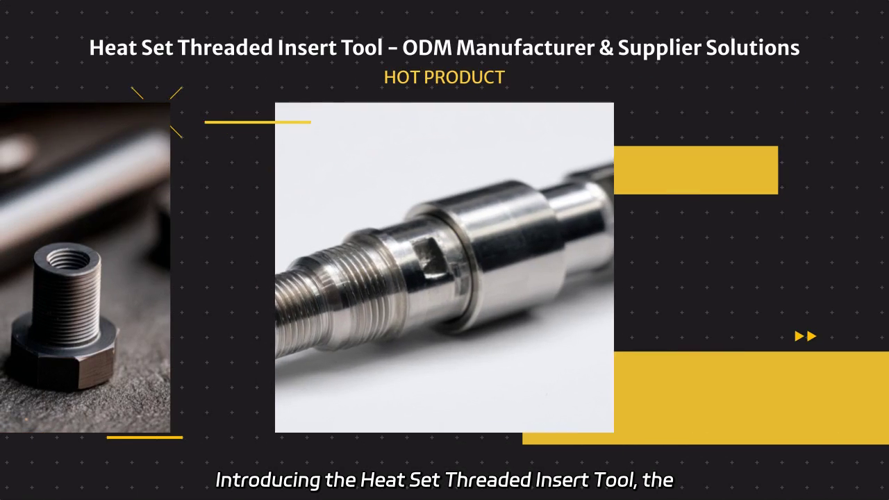 Heat Set Threaded Insert Tool - Innovative Solutions for Efficient Installation