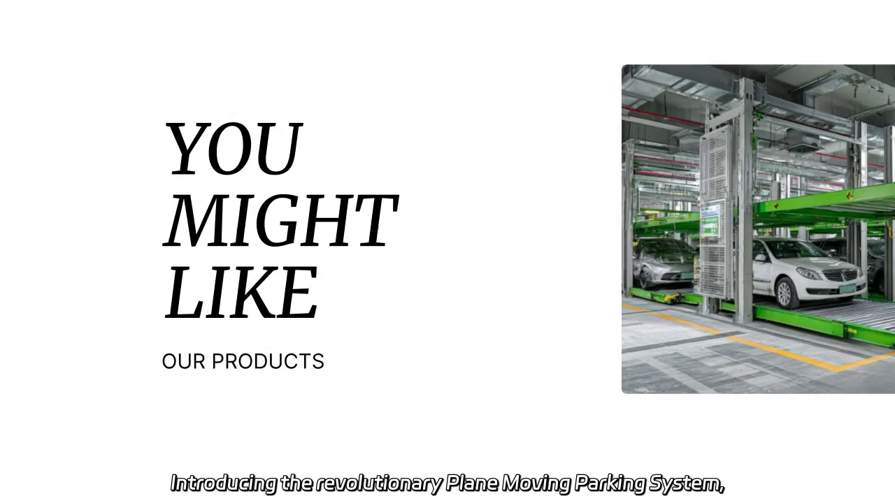 Revolutionize Parking Efficiency with Our Fully Automated Plane Moving Parking System