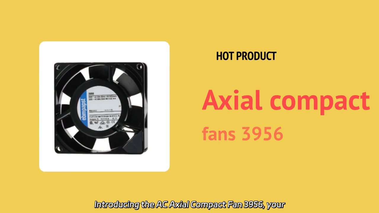 AC Axial Compact Fan 3956: Efficient Cooling Solutions for Electronics