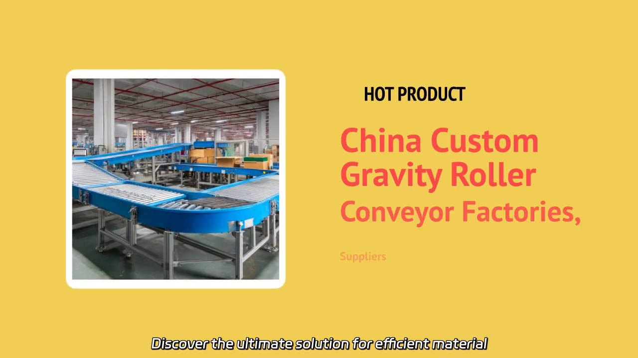 Custom Gravity Roller Conveyor Solutions for Efficient Material Handling