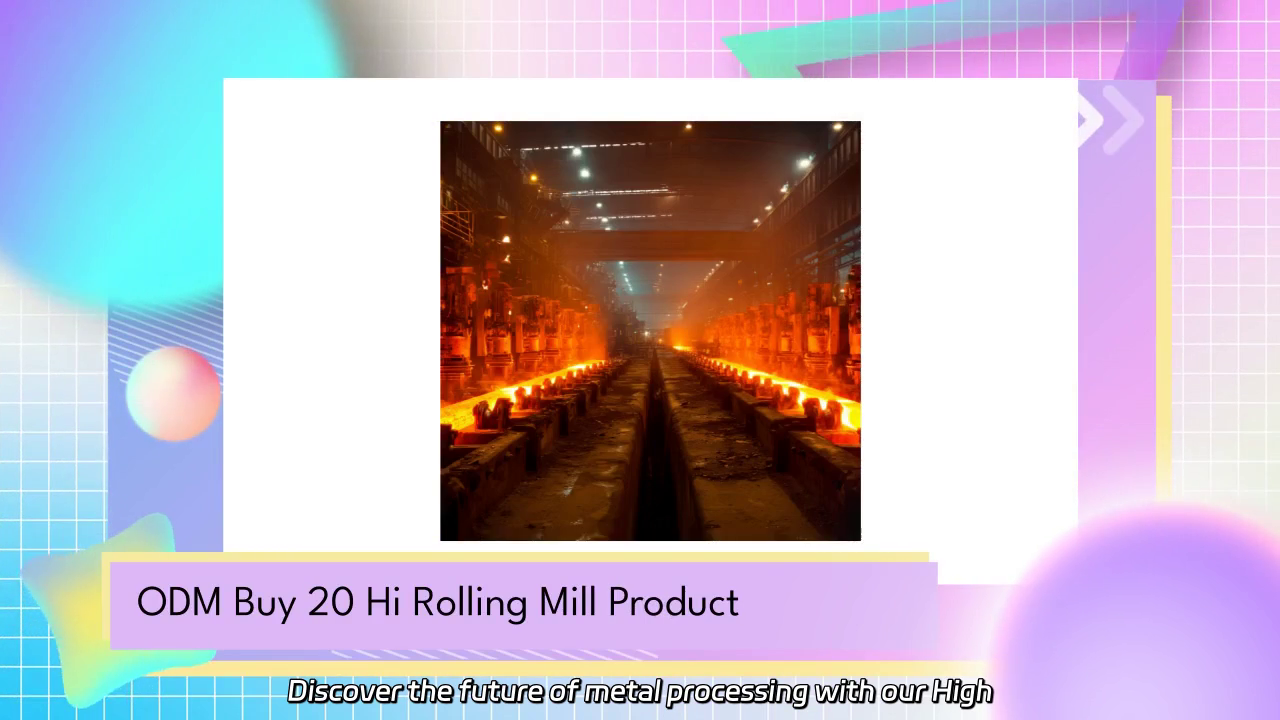 High Efficiency 20 Hi Rolling Mill Product Demonstration