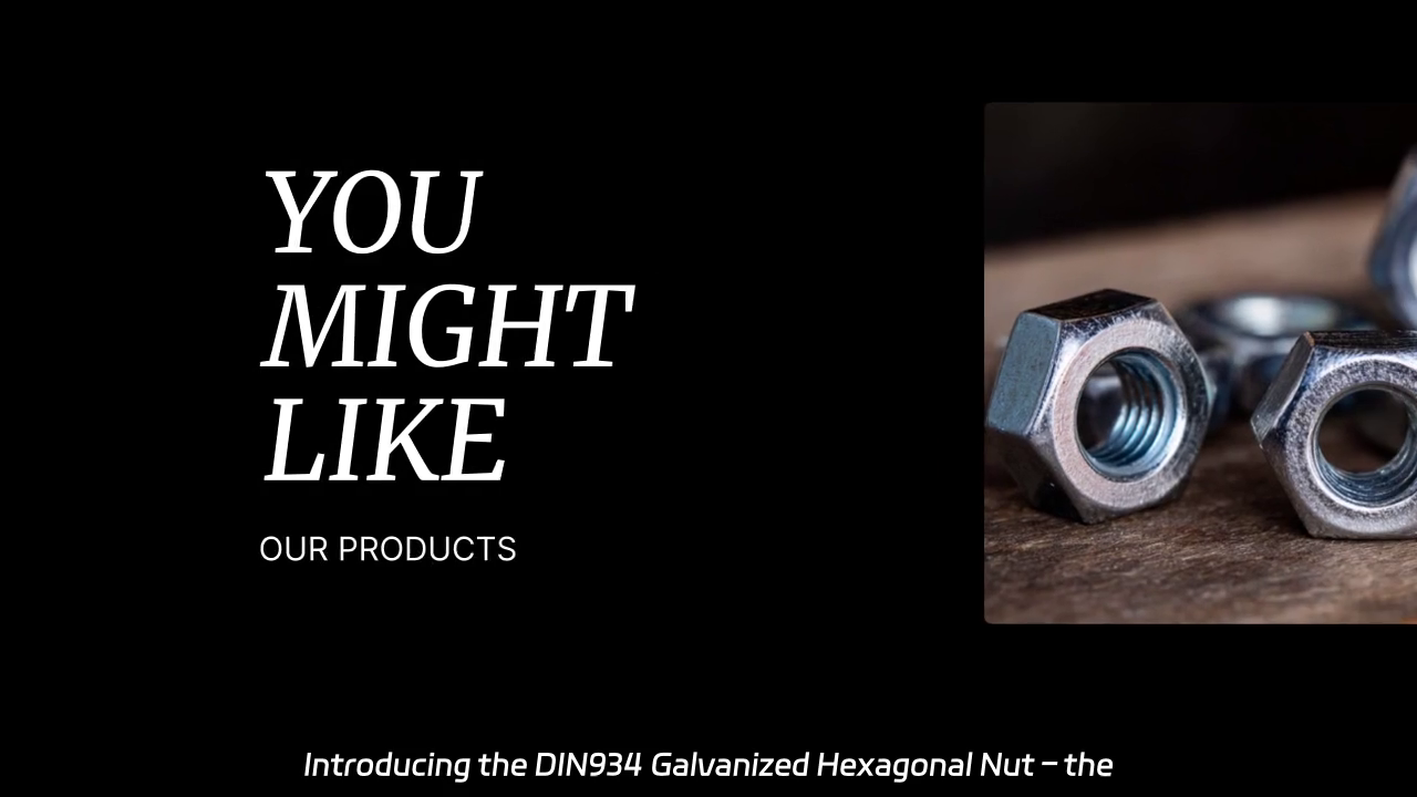 DIN934 Galvanized Hexagonal Nut: Essential Fastening Solution for Engineering and Manufacturing