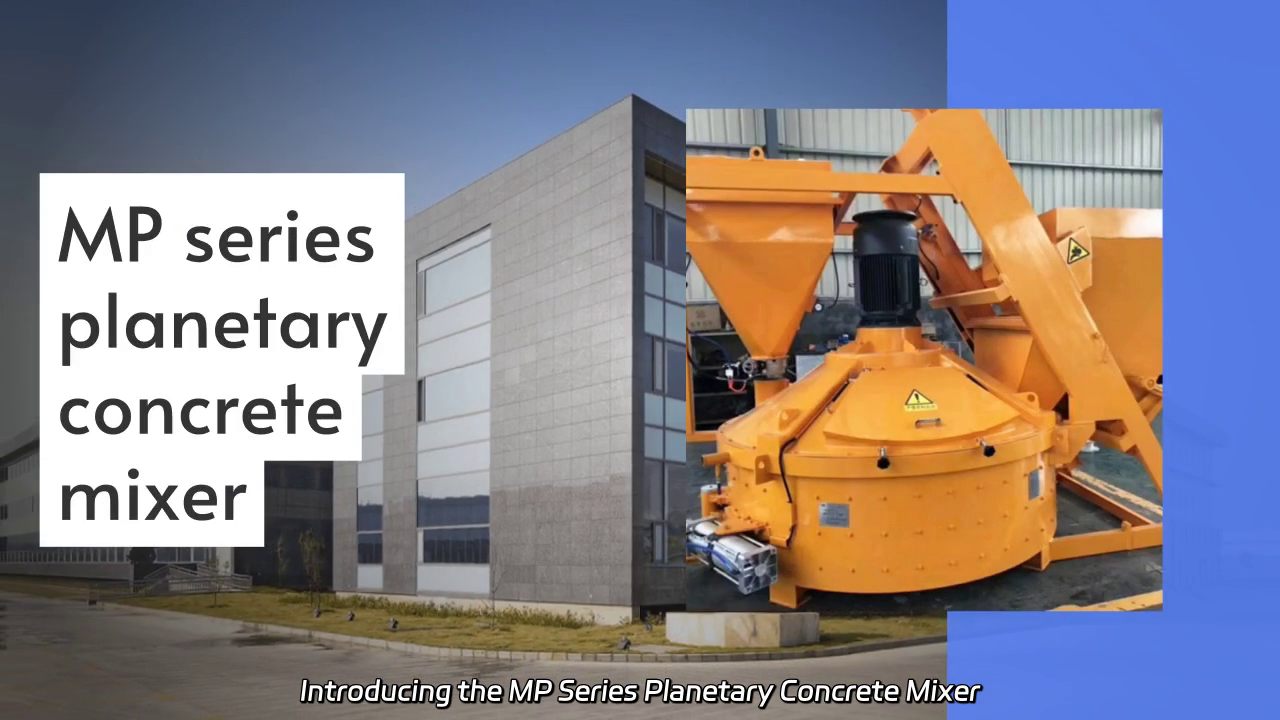 MP Series Planetary Concrete Mixer: Unmatched Mixing Efficiency and Quality