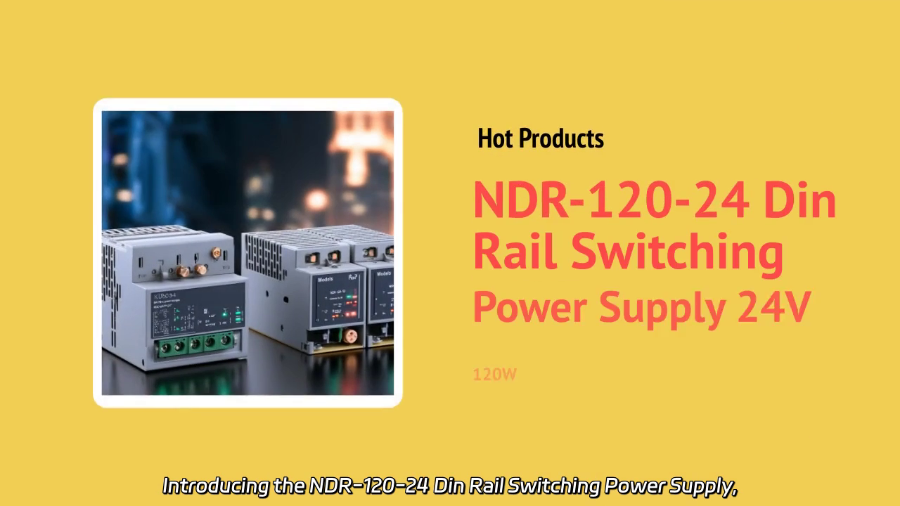 NDR-120-24 Din Rail Switching Power Supply Introduction