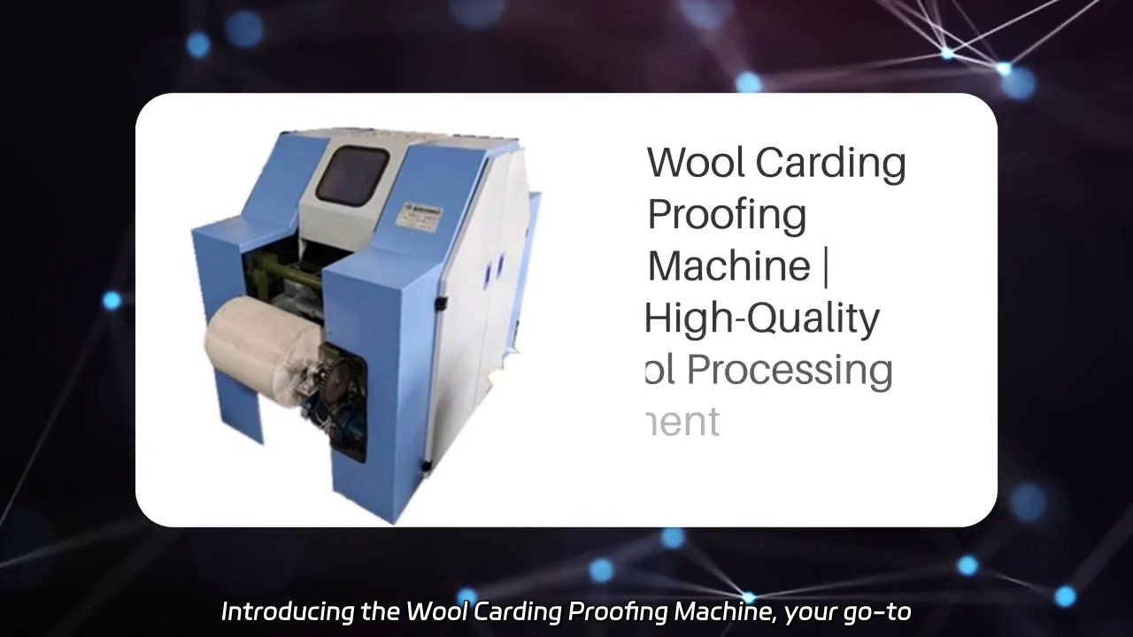 Wool Carding Proofing Machine: Efficient Spinning for Natural Fibers