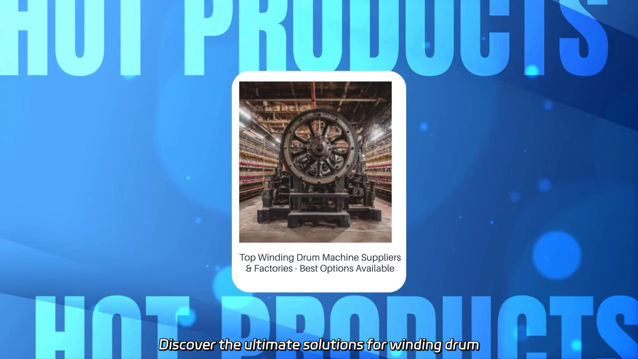 Top Winding Drum Machine Solutions