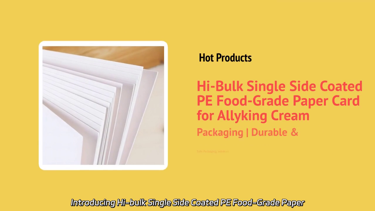 Hi-bulk Single Side Coated PE Food-Grade Paper Card for Versatile Food Packaging