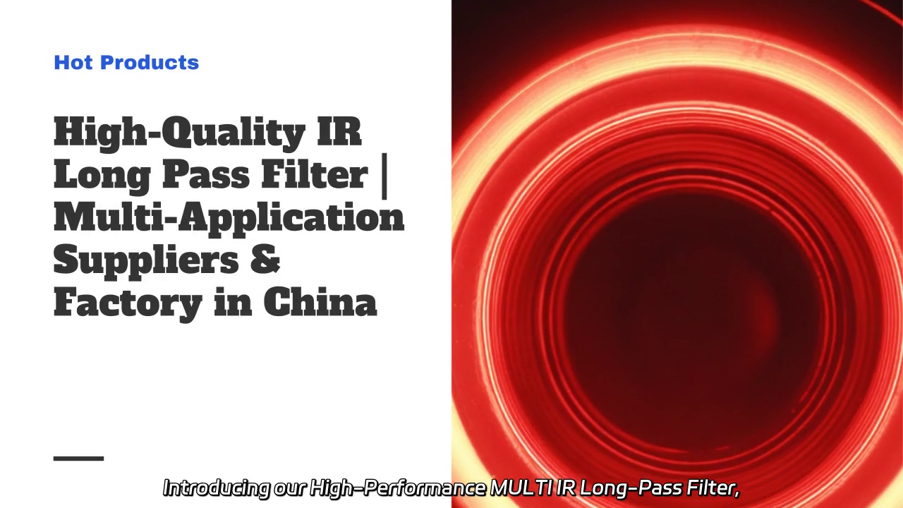 High-Performance MULTI IR Long-Pass Filter for Optical Applications