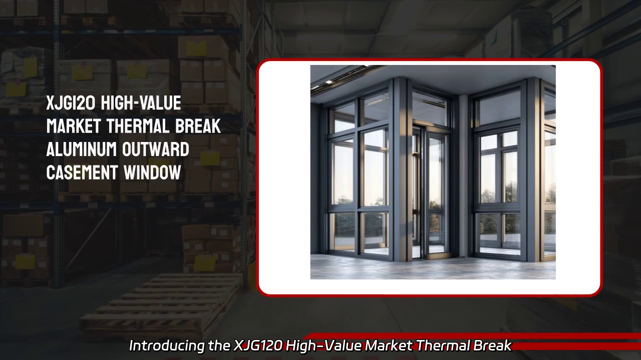 XJG120 High-Value Market Thermal Break Aluminum Outward Casement Window: Unmatched Thermal Insulation and Soundproof Performance