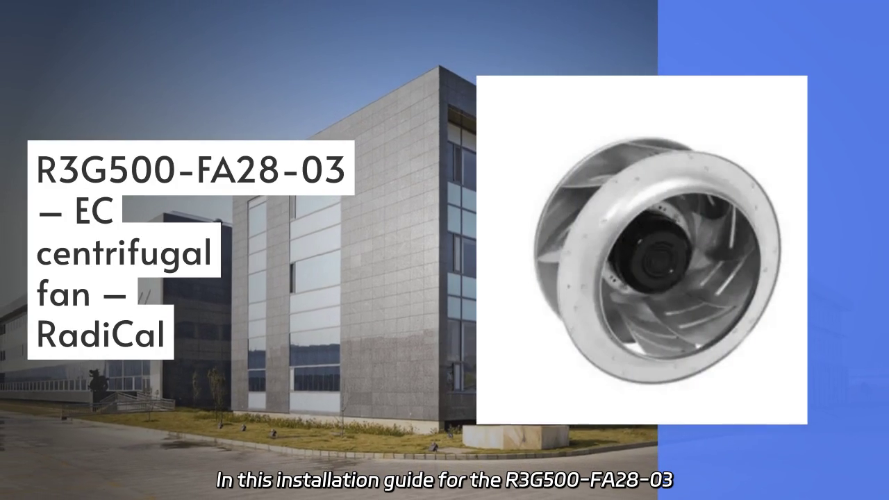 R3G500-FA28-03 EC Centrifugal Fan Installation and Torque Adjustment Guide