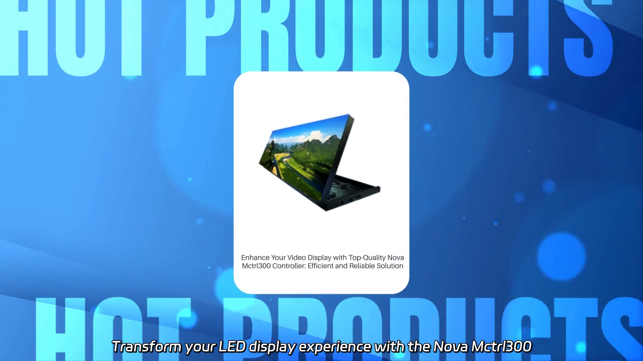Revolutionize Your LED Display with the Nova Mctrl300 Controller