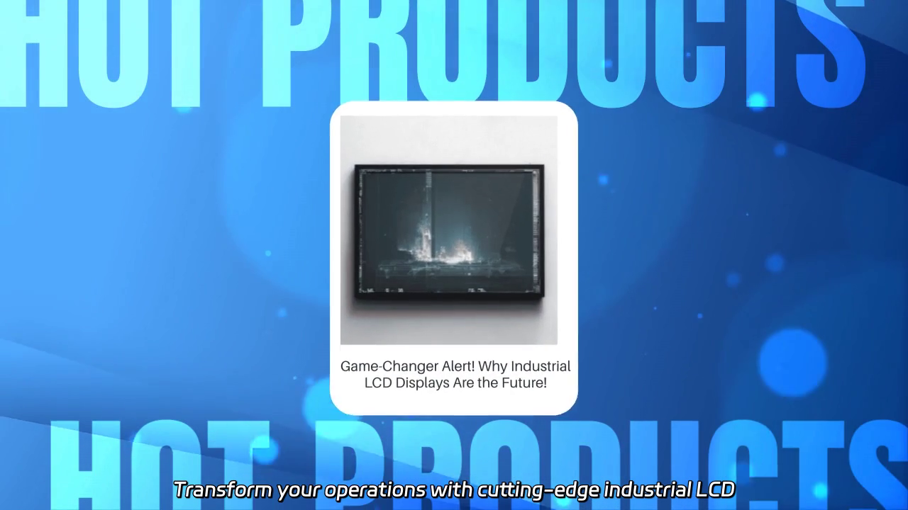 Revolutionize Your Operations with Industrial LCD Displays!