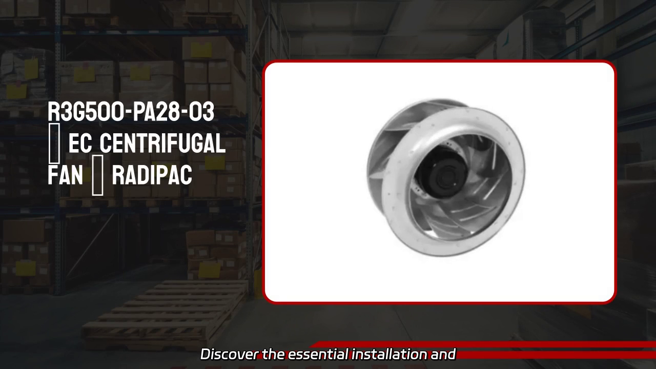 R3G500-PA28-03 EC Centrifugal Fan Installation and Specifications Video