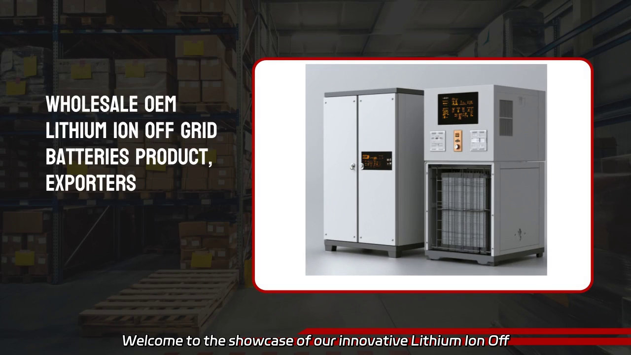 Wholesale OEM Lithium Ion Off Grid Batteries Showcase Video